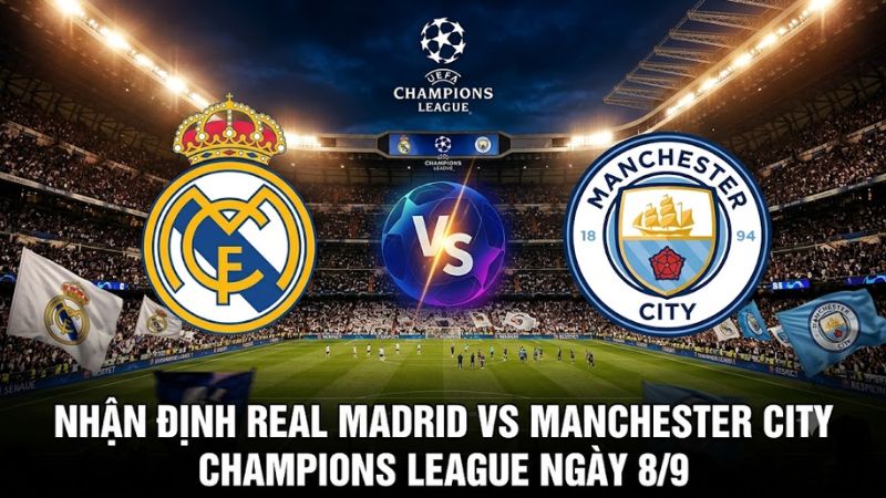 Banner đối đầu trong bài Nhận định Real Madrid vs Manchester City Champions League ngày 8/9 với logo hai đội bóng.